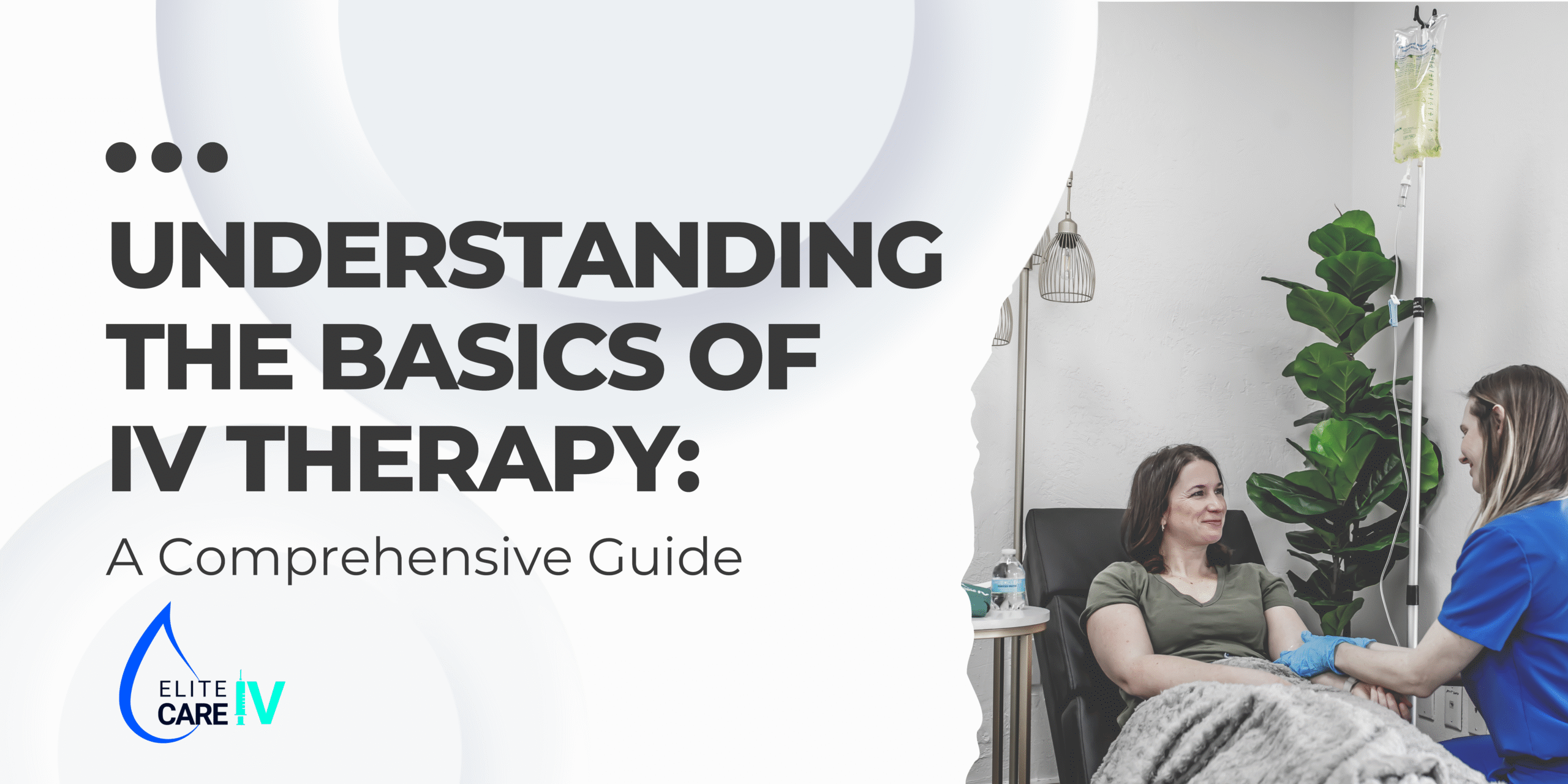 Understanding the basics of IV therapy - healthcare professional administering IV therapy to patient at home with IV bag